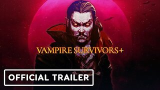 Vampire Survivors+ - Official Apple Arcade Launch Trailer
