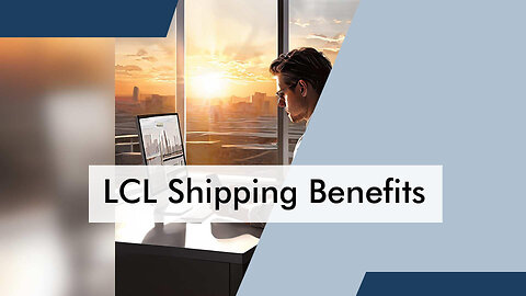 What are the key advantages of using LCL shipping for small loads?