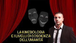 La kinesiologia e i livelli di coscienza dell'umanità