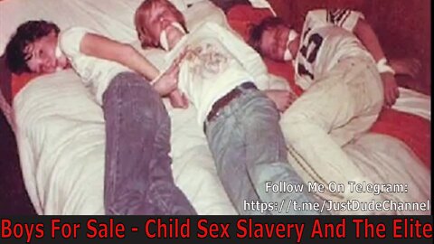 Boys For Sale - Child Sex Slavery And The Elite