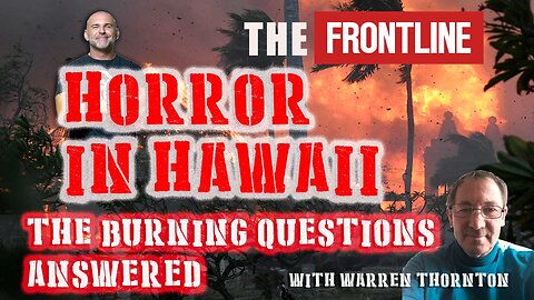 Horror in Hawaii - The Burning Questions Answered