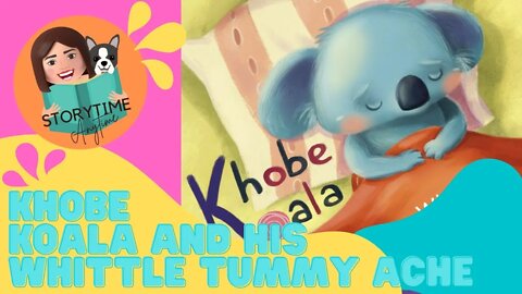 Khobe Koala and His Whittle Tummy Ache - Australian Read Aloud