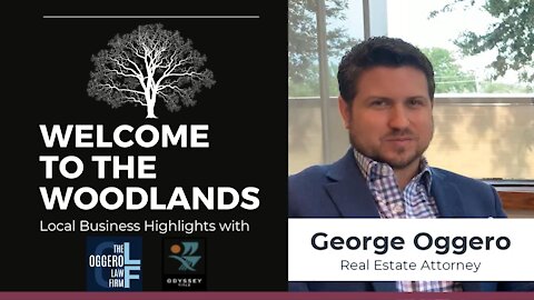 Welcome to the Woodlands: The Oggero Law Firm - Texas Real Estate Attorney
