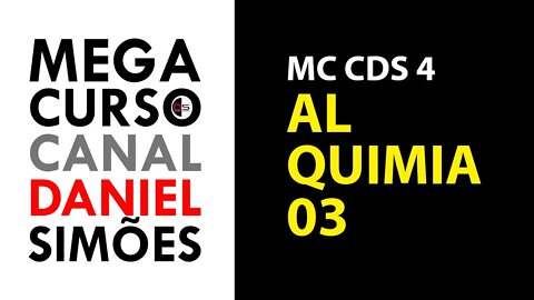 MC CDS 04 : Alquimia 03