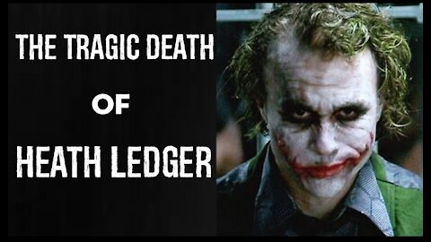The tragic death of Heath Ledger