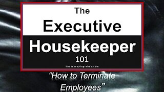 Housekeeping Training - How to Terminate Employees