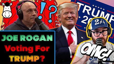 Joe Rogan Says He'd Vote For TRUMP In 2024