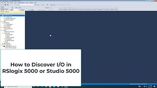 How to Discover Modules such as I/O in RSLogix 5000 or Studio 5000