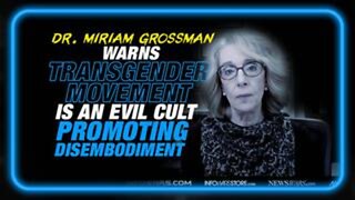 Respected MD Warns Transgender Movement is an Evil Cult Promoting Disembodiment