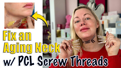Fix an Aging Neck with PCL Screw Threads from Acecosm (25mm 30g) | Code Jessica10 Saves you Money!