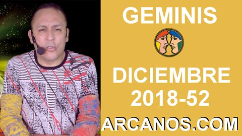 HOROSCOPO GEMINIS-Semana 2018-52-Del 23 al 29 de diciembre de 2018-ARCANOS.COM