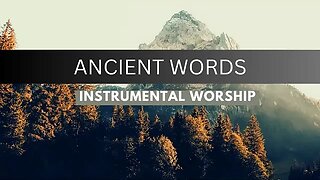 Ancient Words Instrumental worship