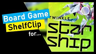 🌱ShelfClips: Twinkle Starship (Short Board Game Preview)