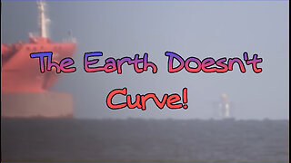 The Earth Doesn't Curve