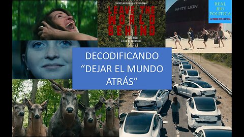 DECODIFICANDO PELICULA DEJAR EL MUNDO ATRAS Leave the World Behind 2023