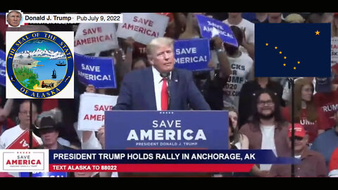 Trump in Alaska July 9, 2022