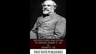 Recommending The Recollections and Letters of General Robert E. Lee.