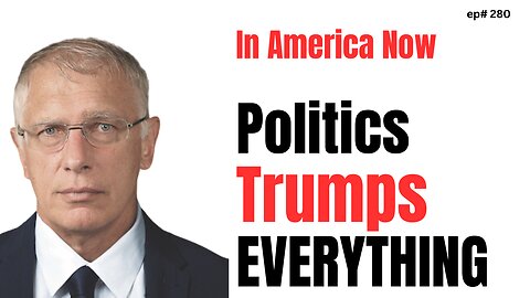 Doug Casey's Take [ep.#280] Politics Trumps Everything in America Today