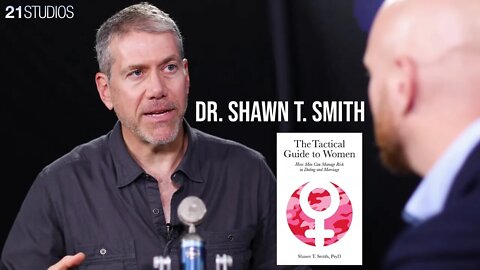 The Psychology of Shame and Masculinity — @Dr. Shawn T. Smith on the New 21 Report with Will Spencer