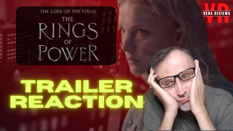 The Rings of Power - Trailer Reaction and Thoughts