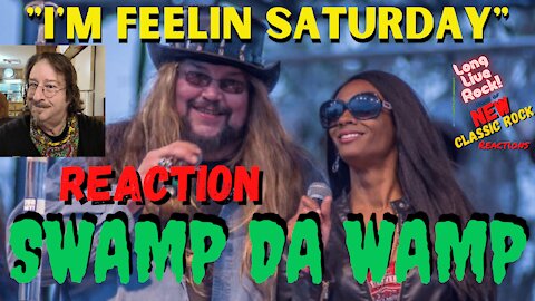 Swamp Da Wamp - Im Feelin Saturday (Reaction) New Classic Southern Rock