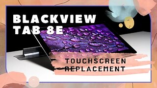 BLACKVIEW, Tab 8E, touchscreen, replacement, repair video