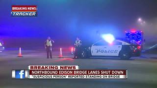 Report of suspicious person shuts down Edison bridge