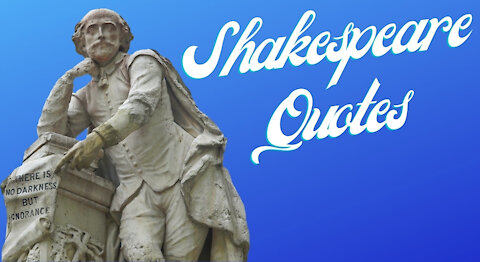 William Shakespeare Quotes [Quotes On Life]