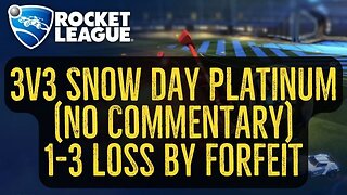 Let's Play Rocket League Gameplay No Commentary 3v3 Snow Day Platinum 1-3 Loss by Forfeit