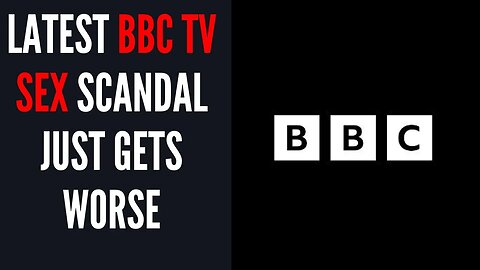 BBC Sordid Sex Scandal Gets Worse And Worse. Network Facing Annihilation.