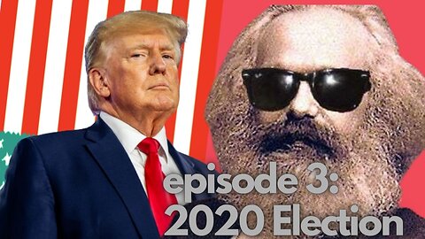 Maga Vs. Marxism: Questioning the 2020 Election