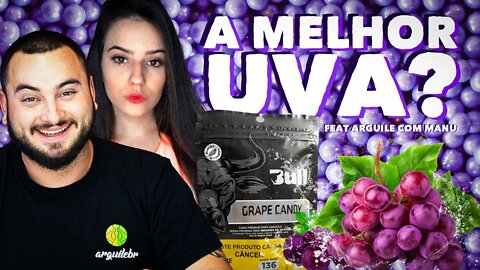 GRAPE CANDY UVA DA BULL BLACK TOBACCO - SESSAO COM FIRFAO