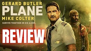 "Plane" - Out Of The Theater Review | The Best Name In Movie History! Does Gerald Butler Deliver?