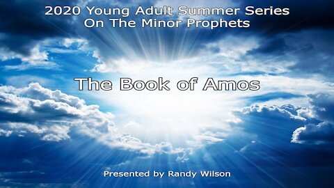 Study of Amos by Randy Wilson