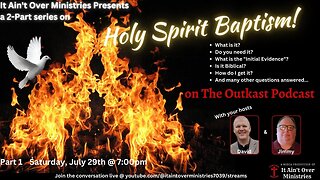 Episode 31 - “Holy Spirit Baptism”