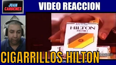 Cigarrillos HILTON (90s) - VIDEO REACCION