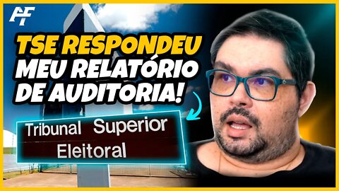 TSE Respondeu Meu Relatório De Auditoria