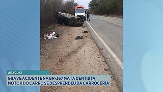 Araçuaí: Grave Acidente na BR-367 Mata Dentista, Motor do Carro se Desprendeu da Carroceria.