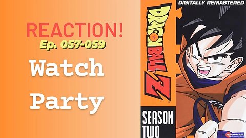 Dragonball Z Ep. 057-059 | 🍿Watch Party🎬