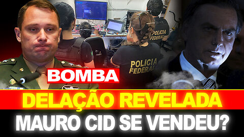 BOMBA !! DELAÇÃO DE MAURO CID REVELADA... MILITARES DE ALTO ESCALÃO ENVOLVIDOS !! GOLPE NO BRASIL ?