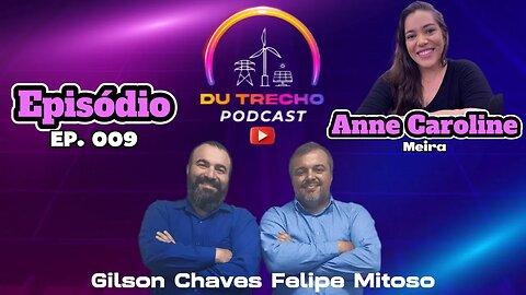 DU Trecho - Ep. 009 - Anne Caroline Meira #VemSerDuTrecho