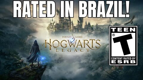 Hogwarts Legacy Gets RATED In Brazil - T Rating Confirmed?