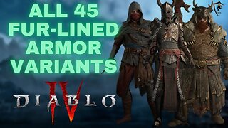 Diablo 4 - All 45 Variants of the Fur-Lined Armor
