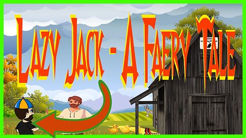 Lazy Jack - A Faery Tale Given The Strange Express Treatment (Episode 13)