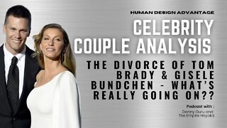 Ep. 24: The Human Design of Tom Brady & Gisele Bundchen