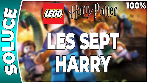 LEGO Harry Potter : Années 5 à 7 - LES SEPT HARRY - 100% - Emblèmes et perso [FR PS3]