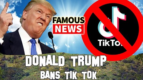 TikTok Is Getting Banned In The US!!! | Famous News