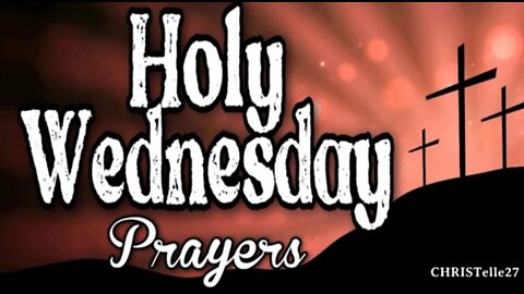 HOLY WEDNESDAY PRAYER