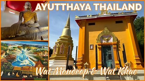 Wat Khae & Wat Mondrop - Historic Temples in Ayutthaya Thailand 2023