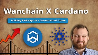 Revolutionizing Crypto: Wanchain and Cardano Unite for Seamless Blockchain Integration!